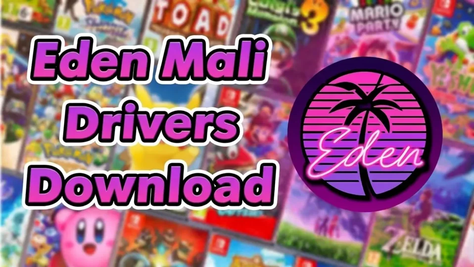 Eden Mali GPU Drivers Download